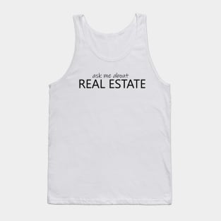 Ask Me About Real Estate Tank Top